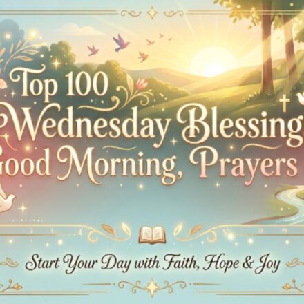 Top 100 Wednesday Blessings Good Morning Wednesday Blessings, Prayers & Quotes
