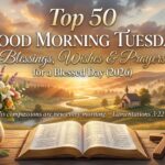 Top 50 Good Morning Tuesday Blessings, Wishes & Prayers for a Blessed Day (2026) 