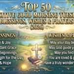 Top 50 Positive Good Morning Tuesday Blessings, Wishes & Prayers (2026) 