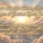 Top 50 Thankful Tuesday Blessings, Prayers & Gratitude Quotes (2026) 