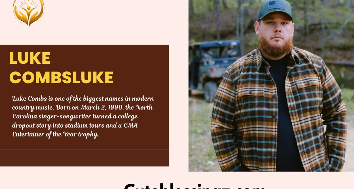 Luke Combs Singer Height, Weight, Age, Family, Bio, & Net Worth